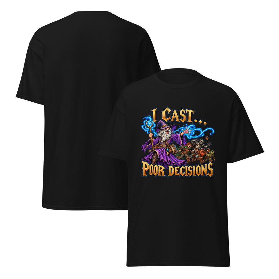 Unisex Cotton Tee "I Cast Poor Decisions"
